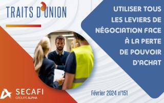 Le pouvoir d'achat et les leviers de négociation à la une du N°151 de Traits d'Union | Février 2024