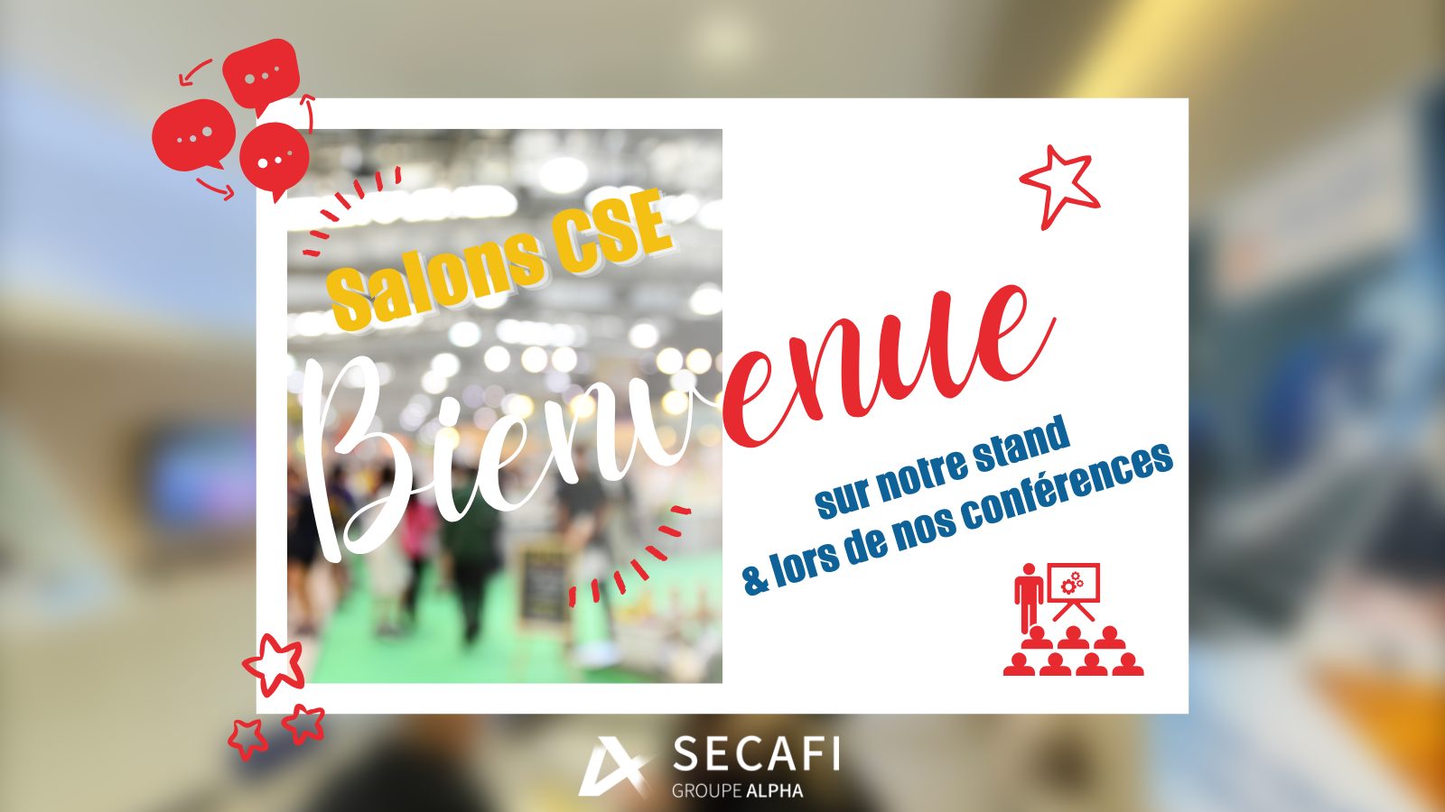 Elues & élus de CSE, retrouvez-nous sur les Salons CSE du 1er Semestre 2026 Elues & élus de CSE, retrouvez-nous sur les Salons CSE du 1er Semestre 2026