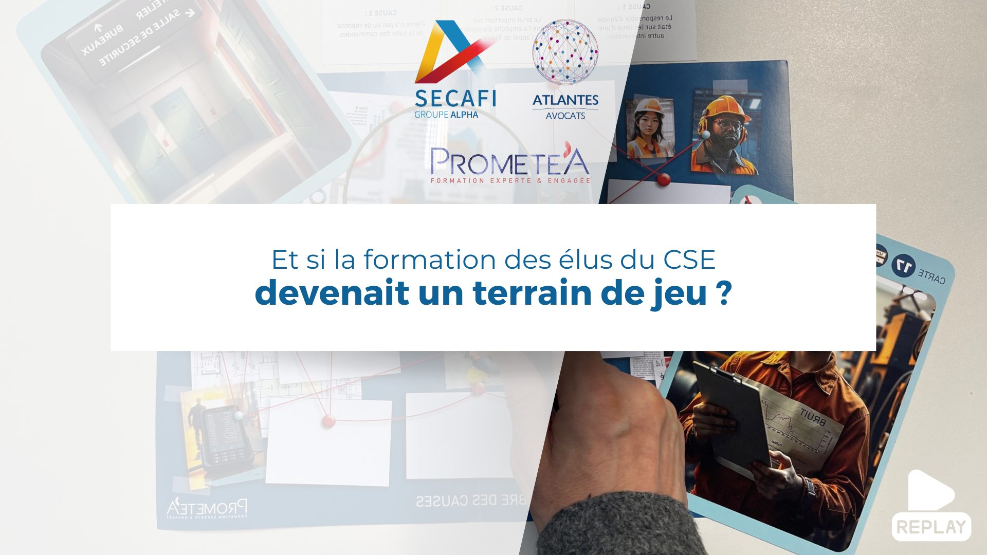 Replay du Webinar "Et si la formation des élus du CSE devenait un terrain de jeu ?" du 25 septembre 2025