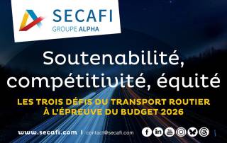 Soutenabilité, compétitivité, équité. Les trois défis du transport routier à l'épreuve du budget 2026