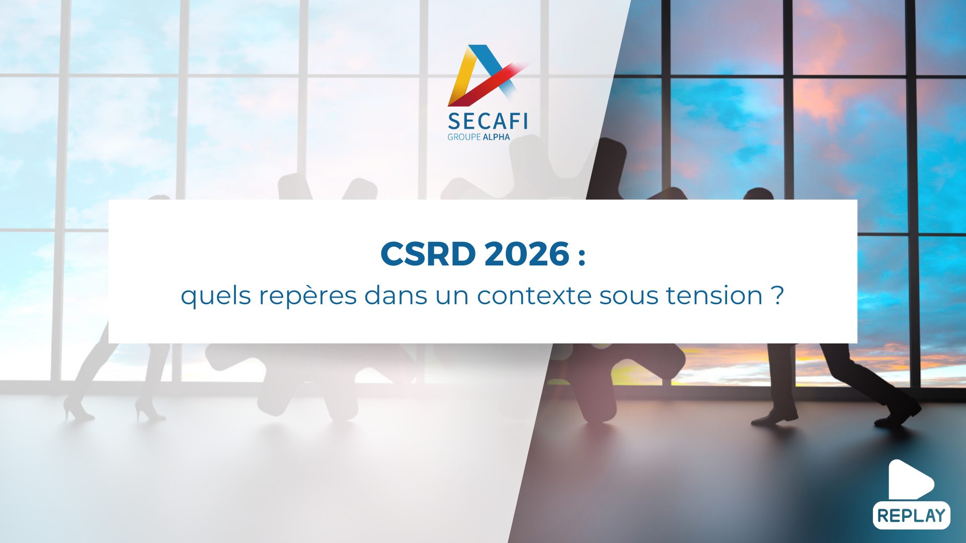 Image article WP – Webinaires Replay du Webinaire "CSRD 2026 : quels repères dans un contexte sous tension ?" du 29 janvier 2026