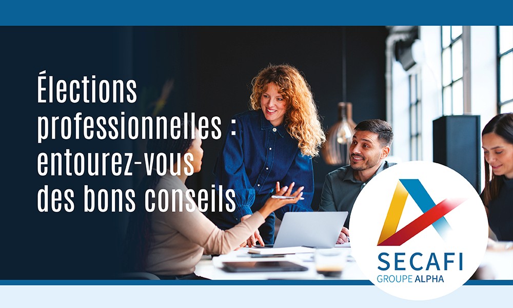 Elections professionnelles : entourez-vous des bons conseils !