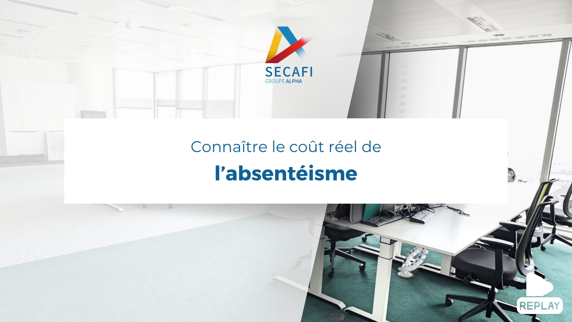 Replay du Webinaire "Connaître le coût réel de l’absentéisme"du 2 avril 2026