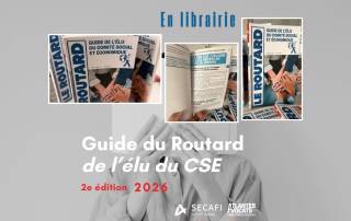 Guide du Routard de l'élu du CSE Guide du Routard de l'élu du CSE