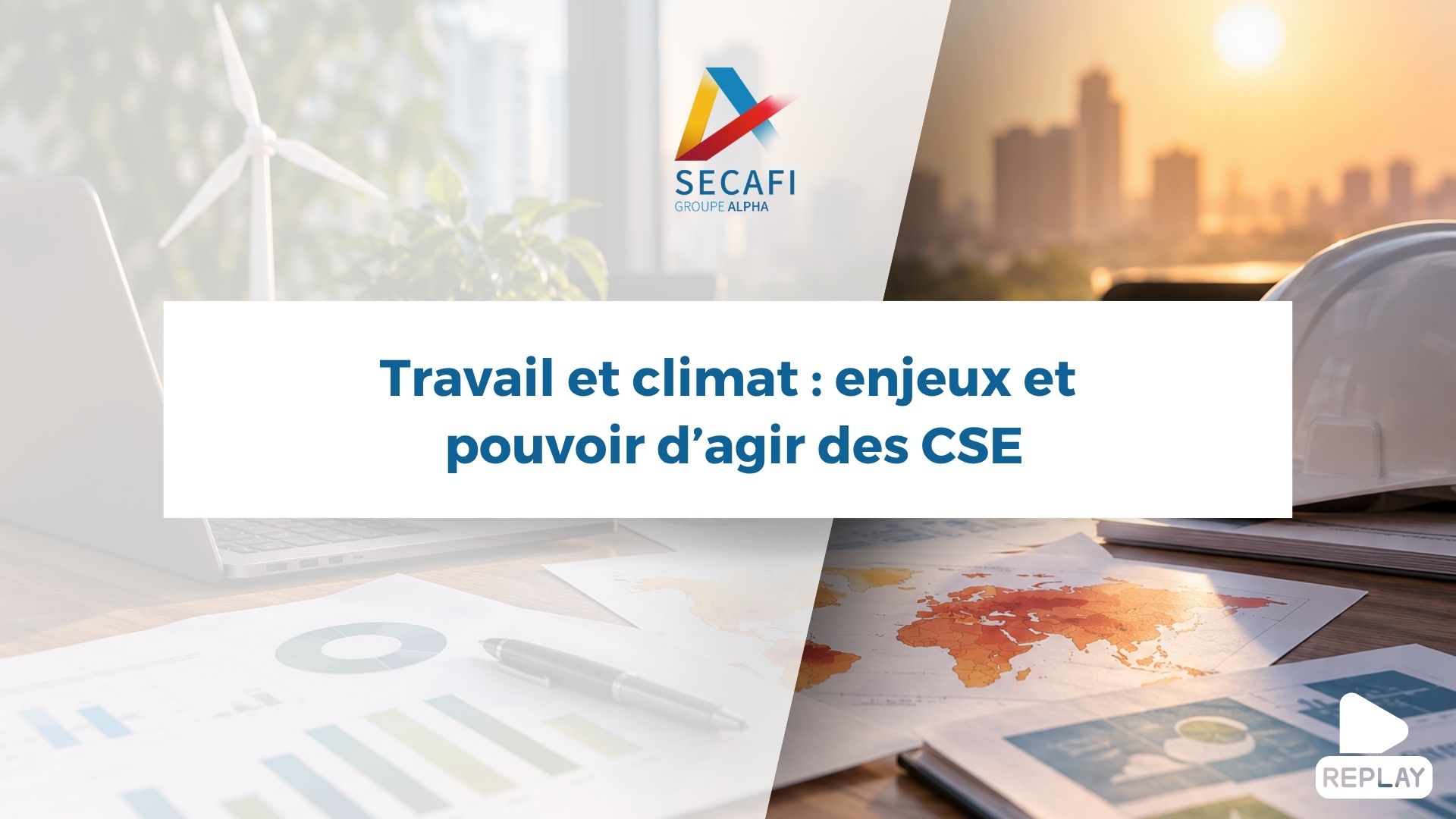 Image article WP – Webinaires (15) Replay du Webinaire "Travail et climat : enjeux et pouvoir d’agir des CSE" du 22 septembre 2026