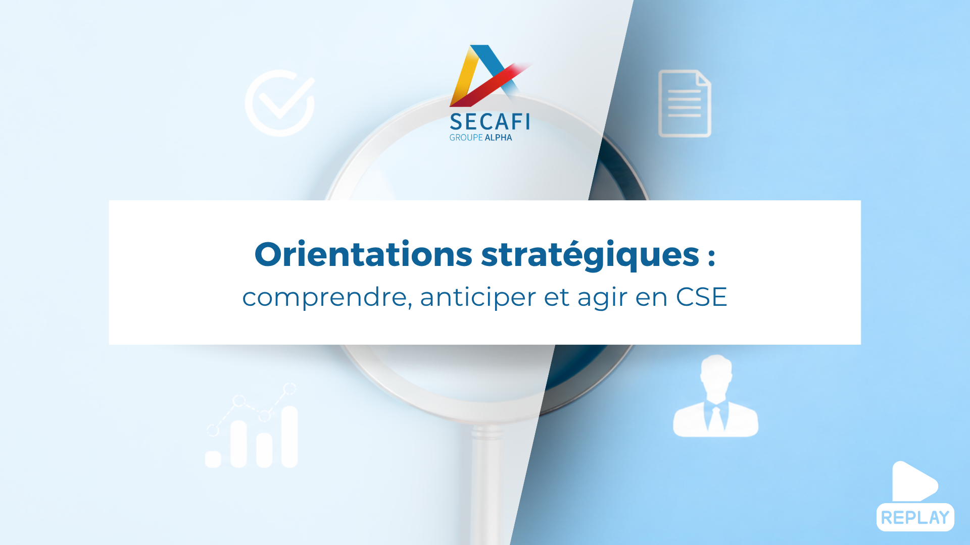 Image article WP – Webinaires Replay du Webinaire "Orientations stratégiques : comprendre, anticiper et agir en CSE" du 8 octobre 2026