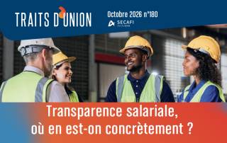 Transparence salariale, où en est-on concrètement ? | Traits d'Union N°180 | Octobre 2026